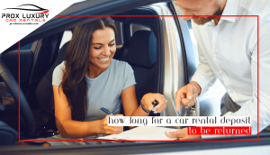 how long for a car rental deposit to be returned