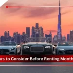 factors to consider before monthly car rental in dubai