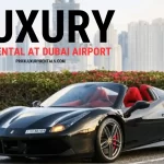 rent a luxury car at dubai airport