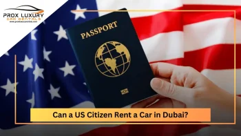 Can a US Citizen Rent a Car in Dubai?