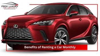 benefits of renting a car monthly