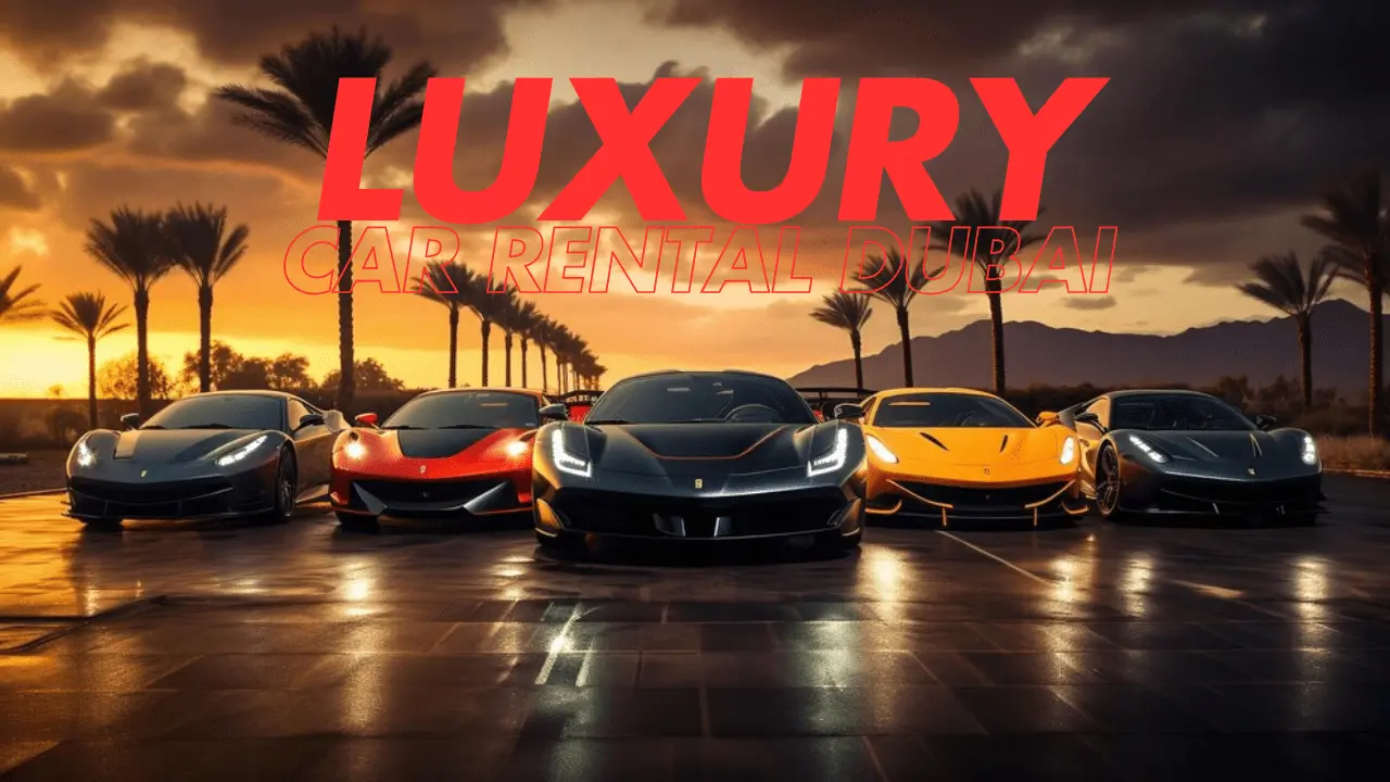 Luxury car rental in dubai