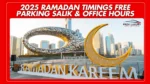 Ramadantimingsdubairtafreeparkingsalikofficehours