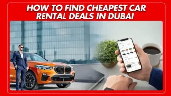 Howtofindcheapestcarrentaldealsindubai