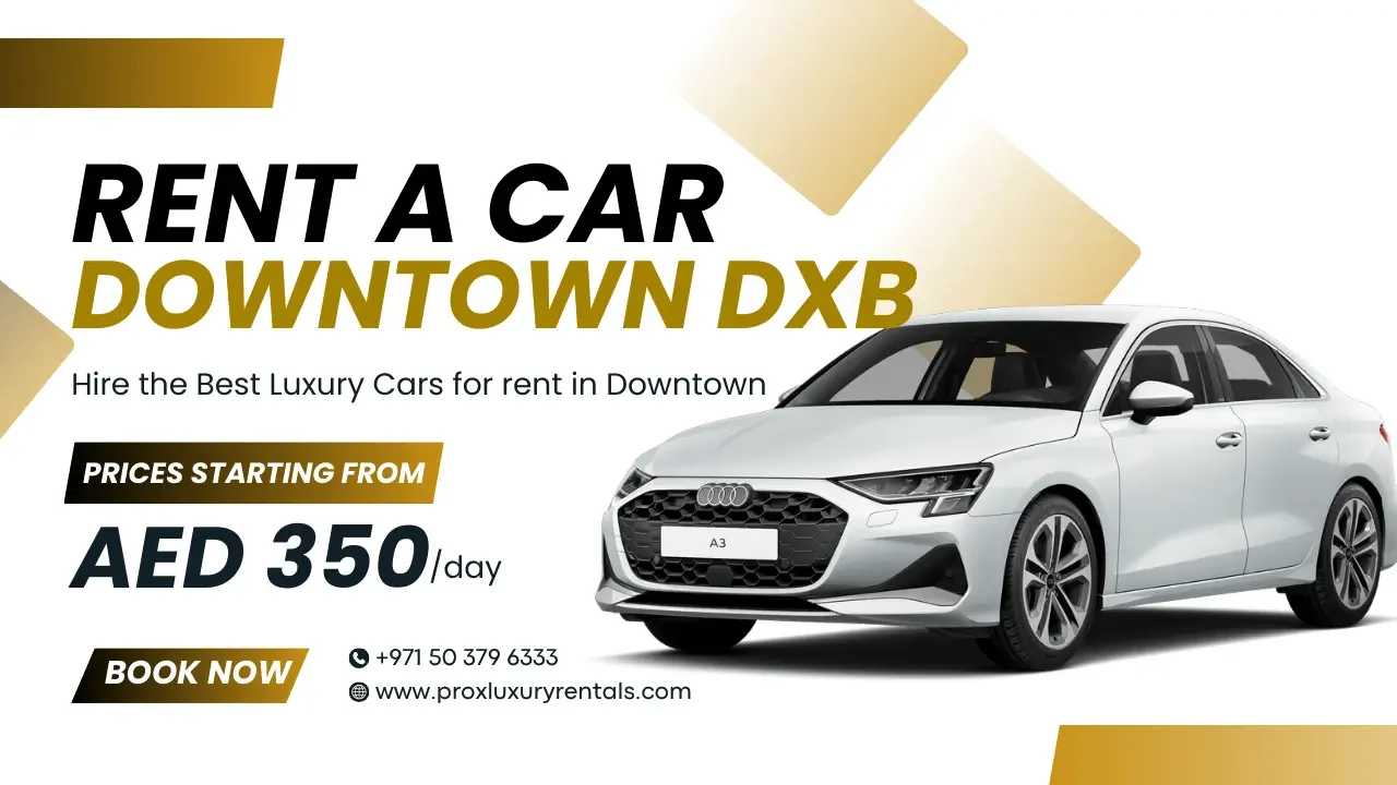 Proxluxurycarrentaldowntowndubai