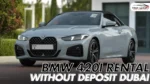 Rentbmw420iconvertibledepositdubai
