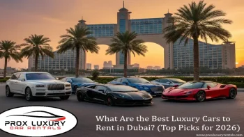 What are the best luxury cars to rent in Dubai?
