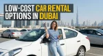 Low-Cost Car Rental Options in Dubai